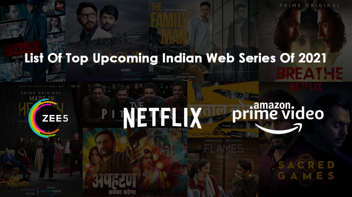 List Of Top Upcoming Indian Web Series Of 2021